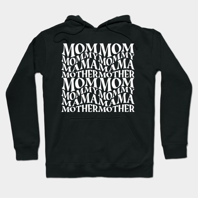 Mom, mommy, mama, mothers day Hoodie by Rizstor